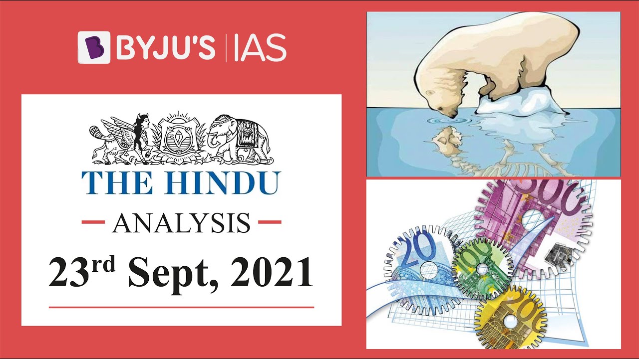 'The Hindu' Analysis for 23rd September, 2021. (Current Affairs for UPSC/IAS)