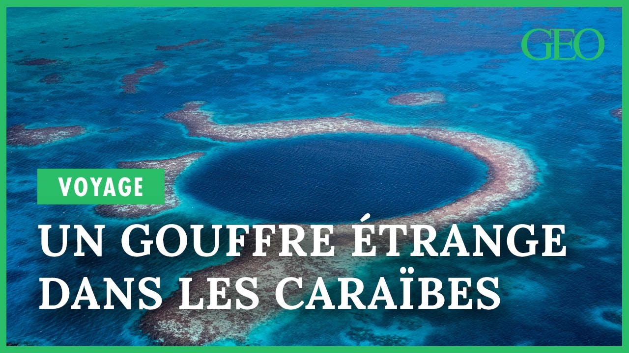 Mondes et merveilles de GEO : le Grand Trou Bleu