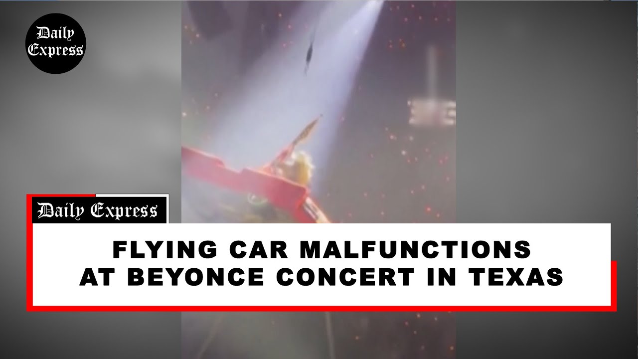 Flying car malfunctions at Beyonce concert in Texas