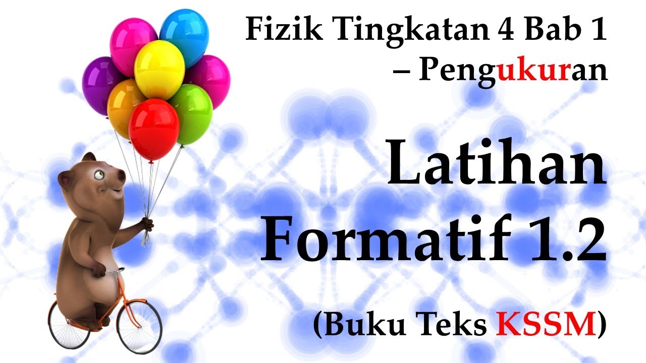 🆕 Fizik Tingkatan 4 KSSM Bab 1 - Pengukuran | Latihan Formatif 1.2 | Mesti Menonton!