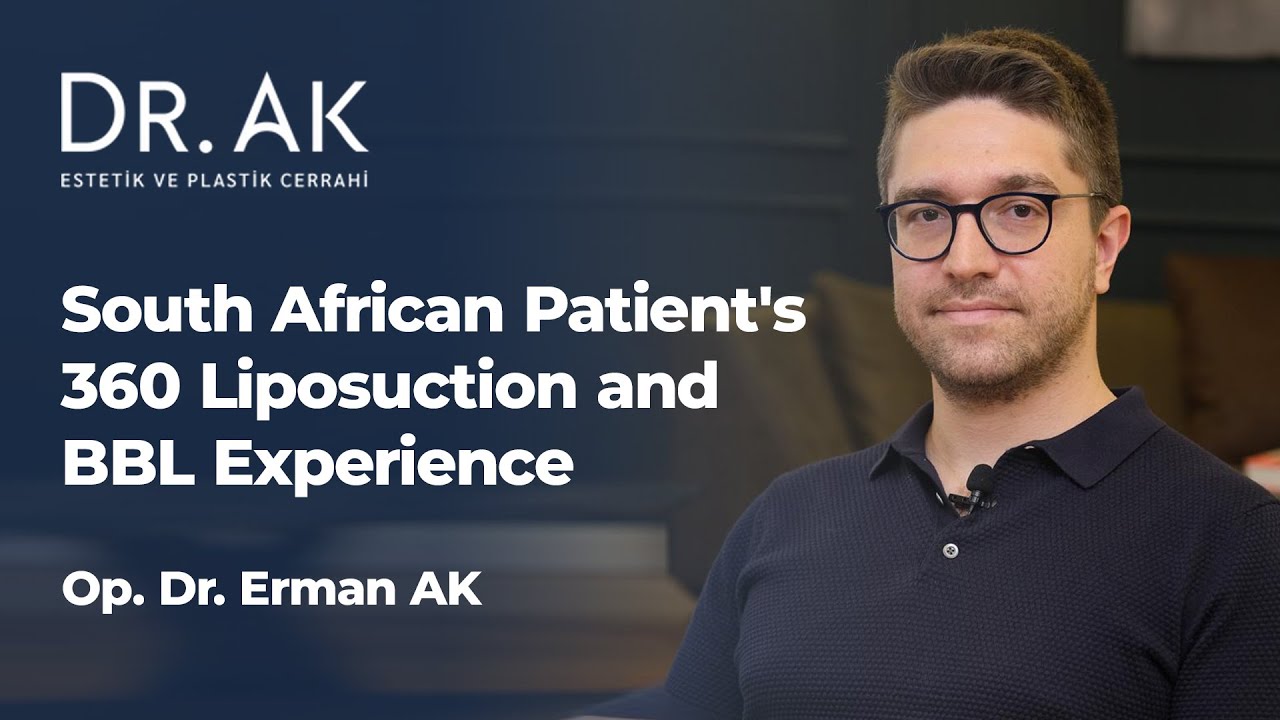 South African Patient's 360 Liposuction and BBL Review in Istanbul, Turkey | Dr. Erman Ak