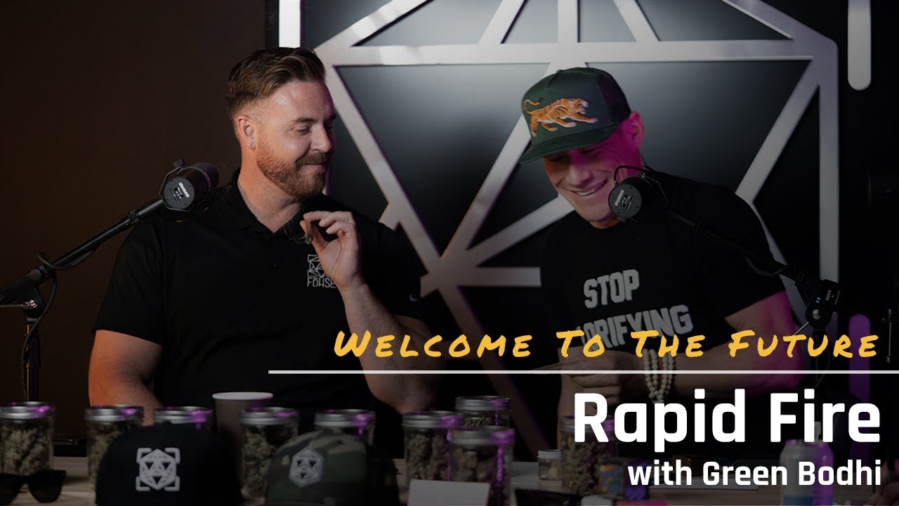 [WELCOME TO THE FUTURE] Rapid Fire with Green Bodhi