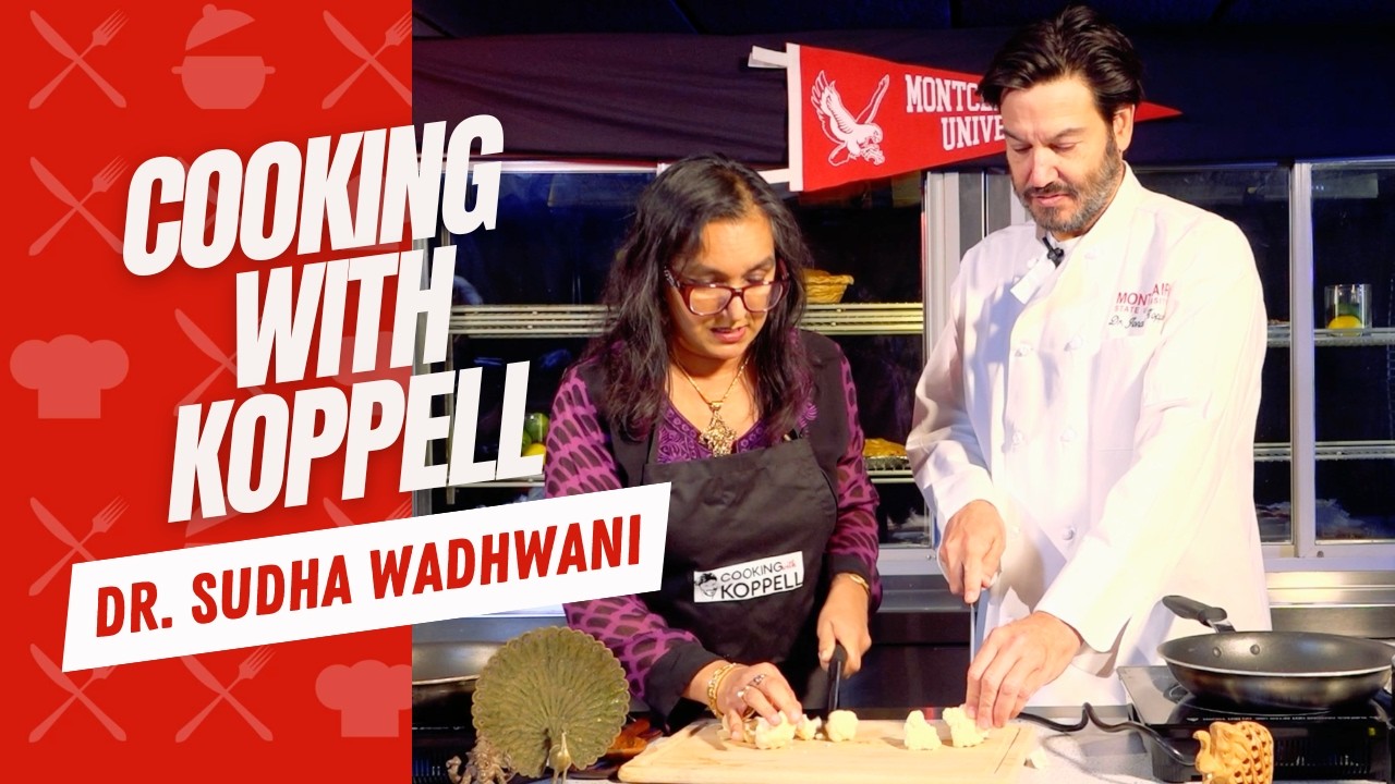 Cooking with Koppell with Dr. Sudha Wadhwani | S5 E1