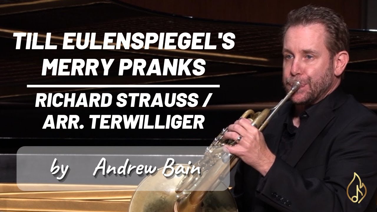 Andrew Bain: Till Eulenspiegel’s Merry Pranks, Richard Strauss/Arr. Terwilliger