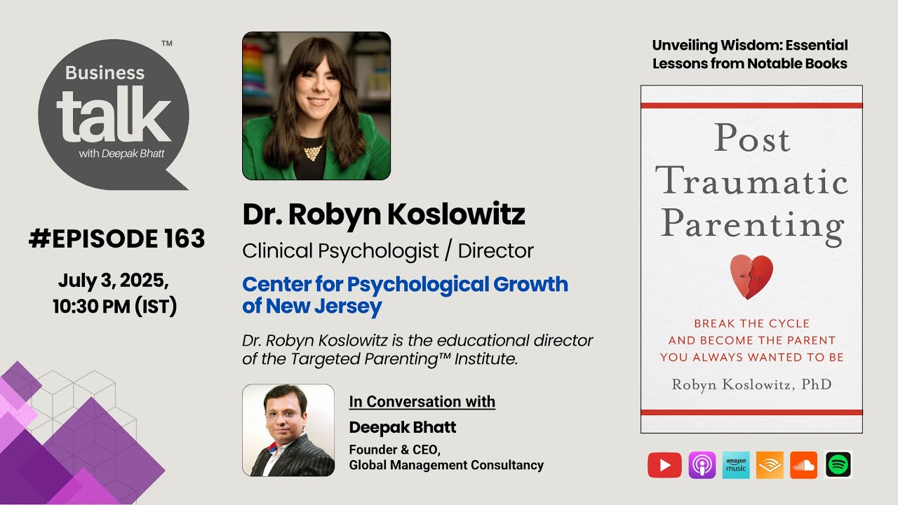 From Trauma to Transformation: Dr. Robyn Koslowitz on Healing Parenthood