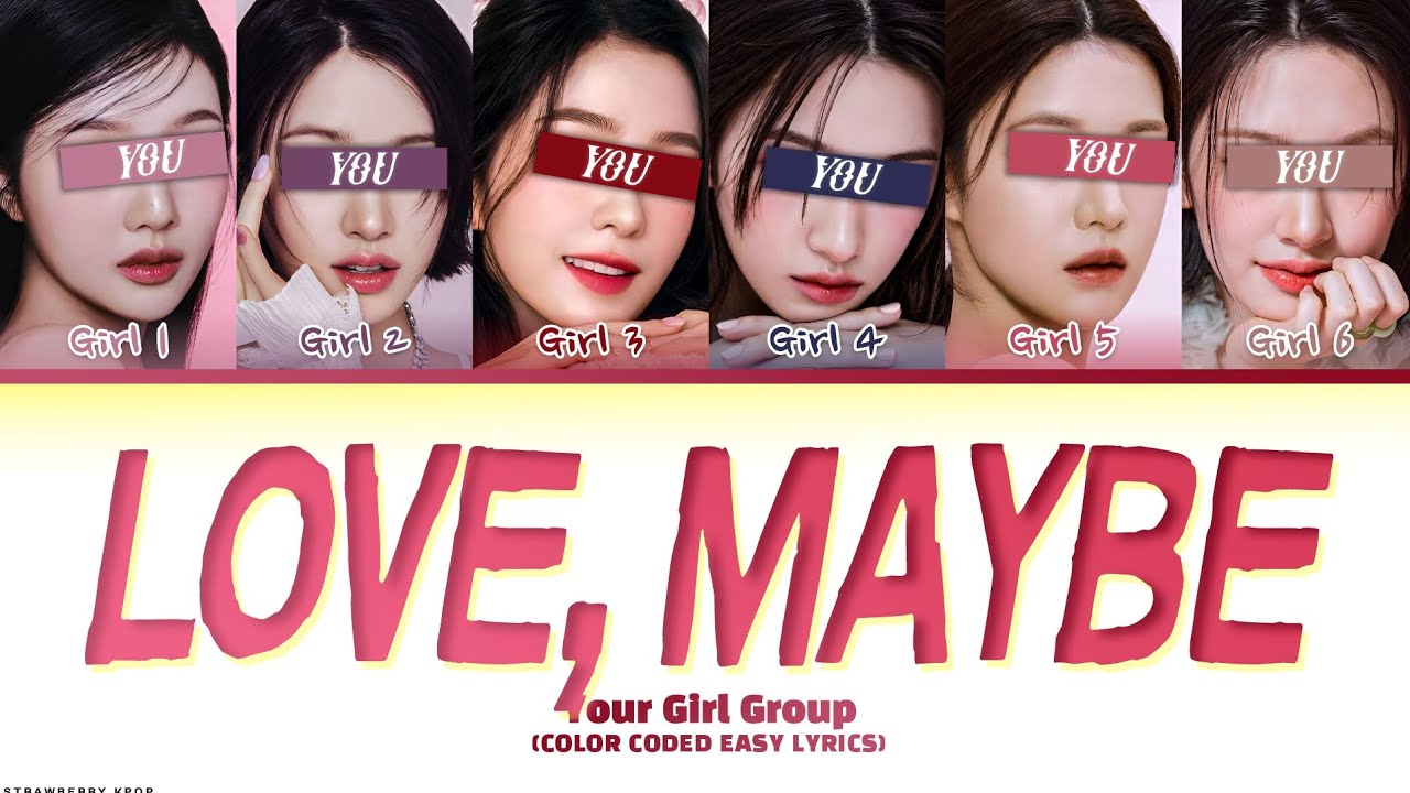 Your Girl Group ⟨6 Members⟩ - Love, Maybe (By BABYMONSTER) | REQUEST#6