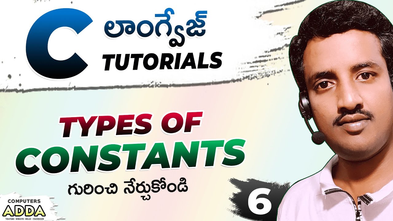 06 || Constants in C-Programming Telugu || Types of Constants || C-Language Tutorials in Telugu ||