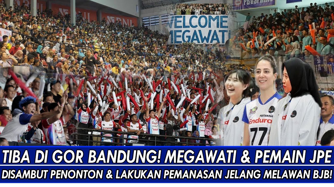 TIBA DI GOR BANDUNG🔥MEGAWATI & PEMAIN JPE DISAMBUT PENONTON & LAKUKAN PEMANASAN JELANG MELAWAN BJB!