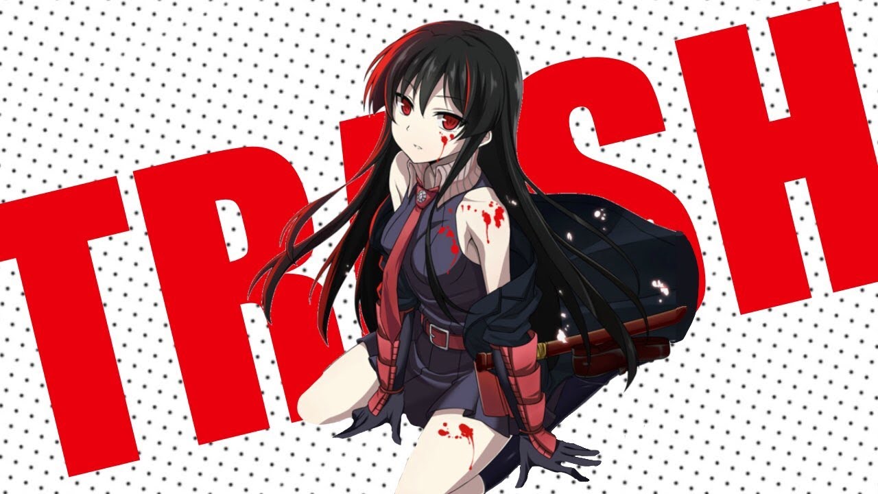 Akame ga kill is bad.