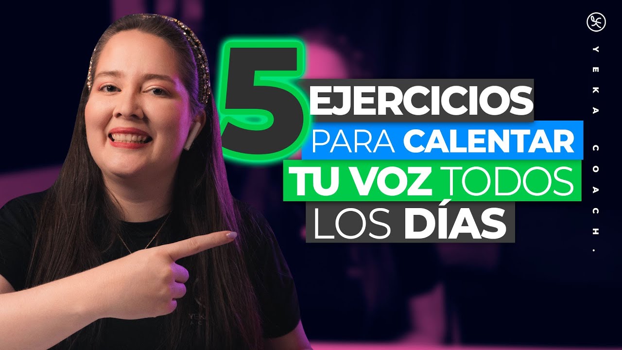 5 EJERCICIOS *NUEVOS* PARA CALENTAR Y PREPARAR LAS VOZ TODOS LOS DÍAS | YEKA COACH