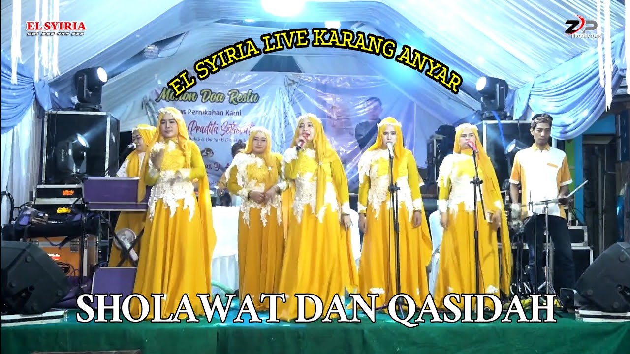 ALBUM QASIDAH DAN SHOLAWAT - EL SYIRIA LIVE DI KARANG ANYAR DEMAK