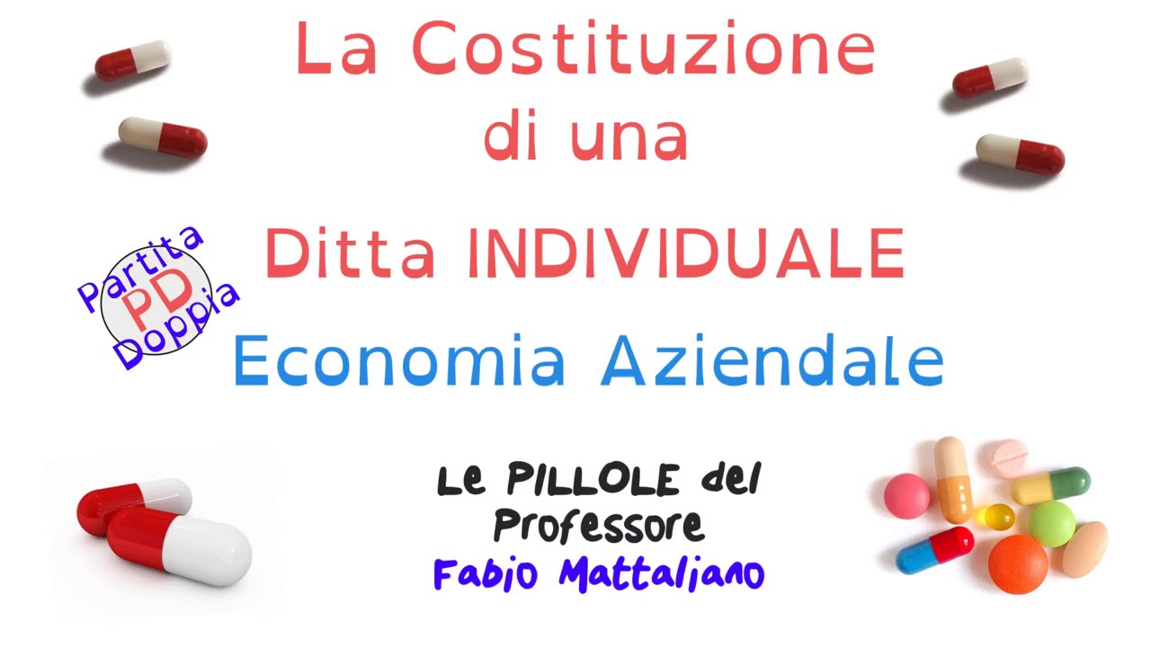 Le scritture in Partita Doppia (PD) relative alla costituzione di una Ditta Individuale