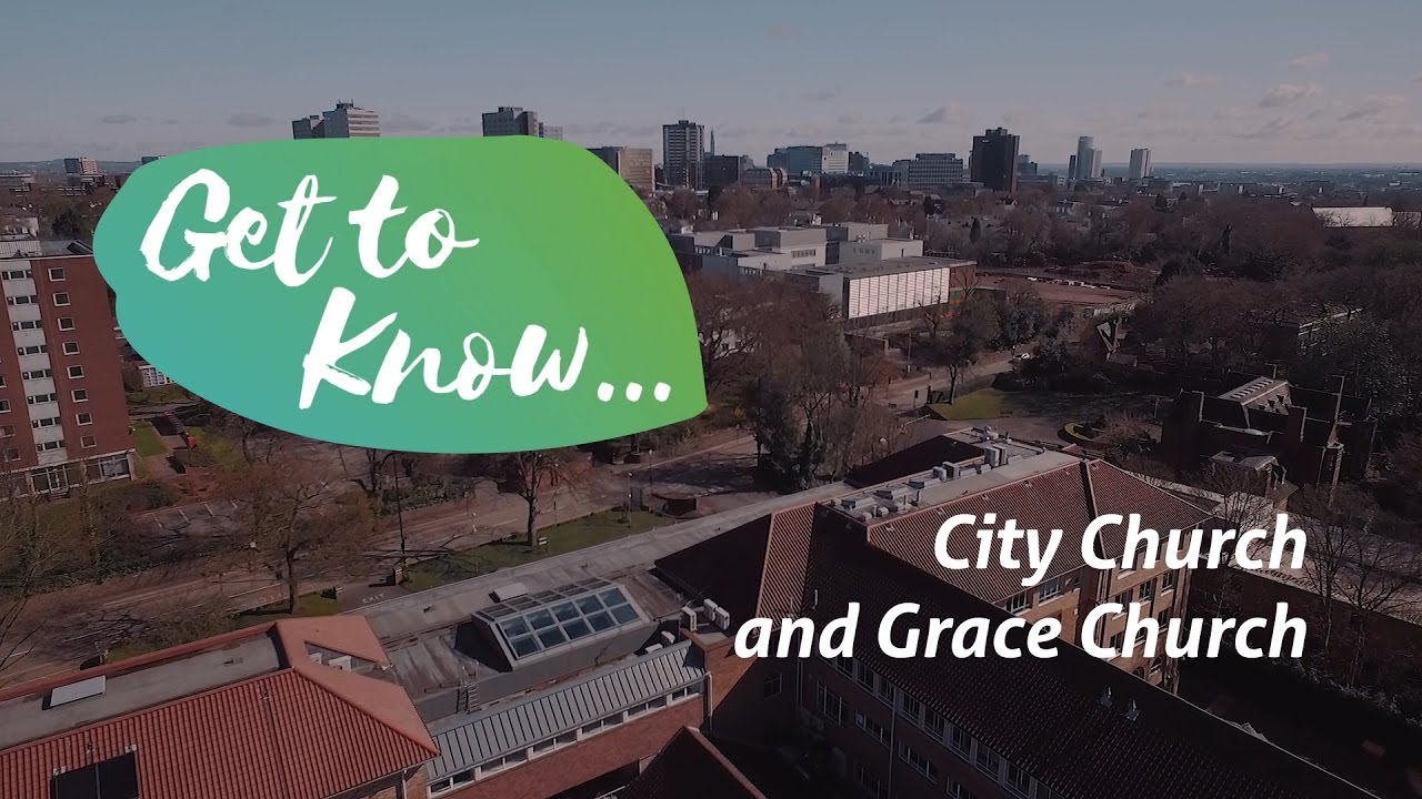 Get to Know... City Church & Grace Church