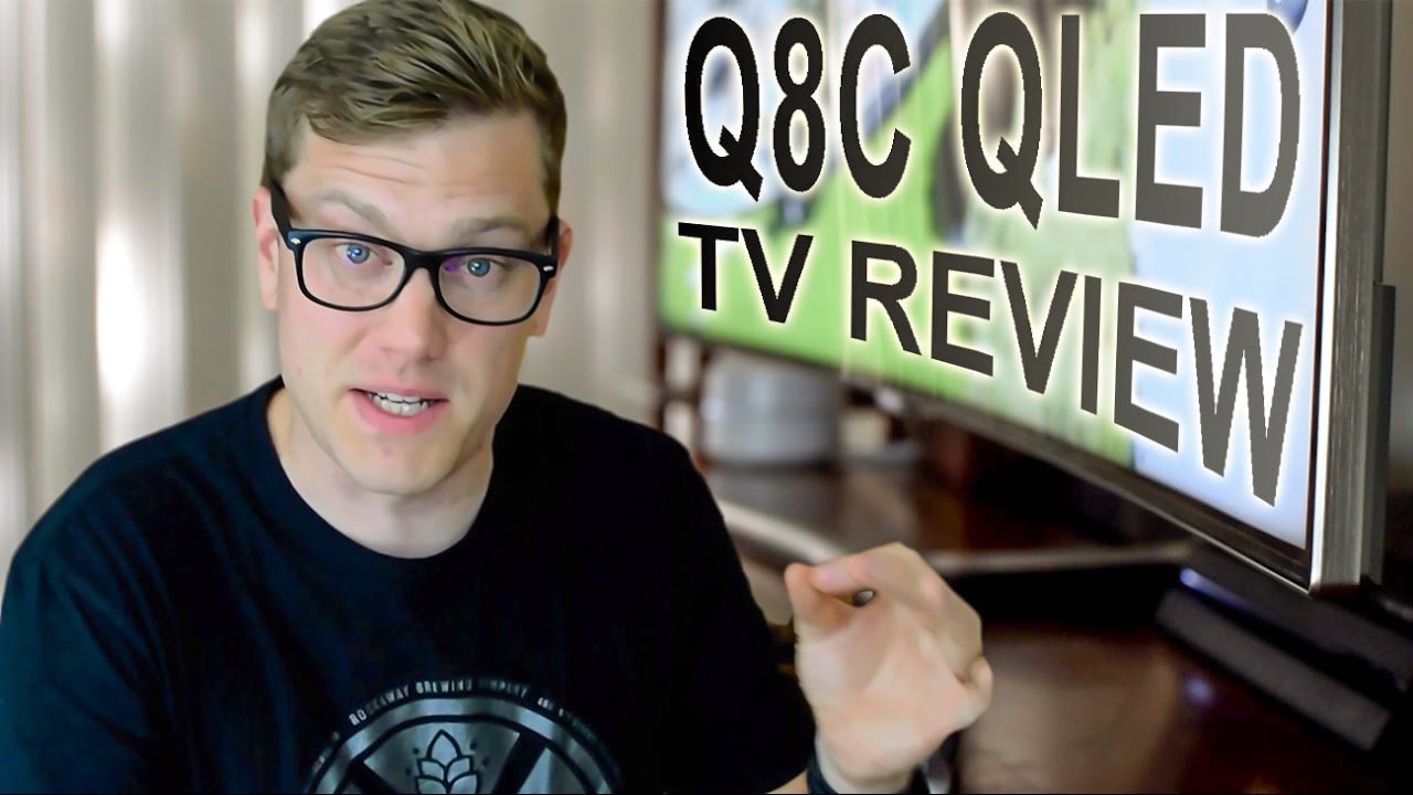 Samsung Q8C TV Review: A QLED Curve Ball