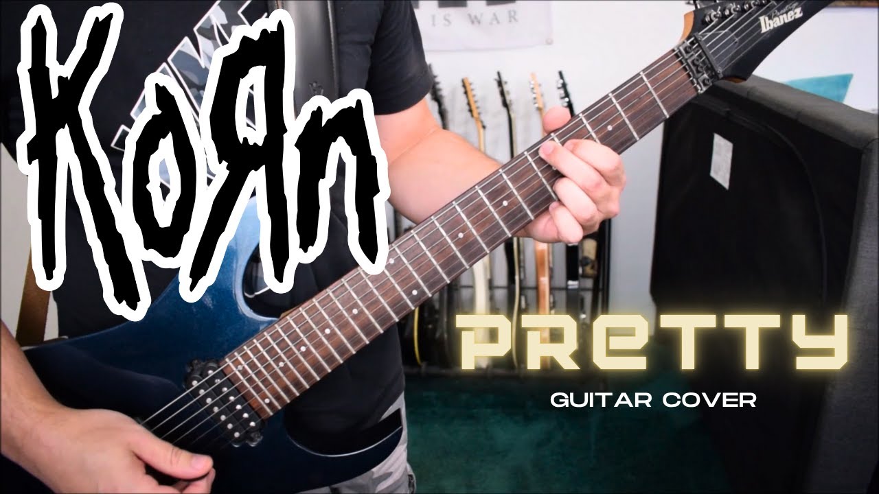 Korn - Pretty (Guitar Cover)
