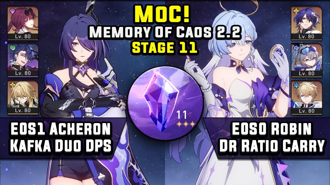Memory Of Caos 11 E0S1 Acheron Kafka & E0S0 Robin Dr Ratio (3 Stars) | Honkai Star Rail 2.2