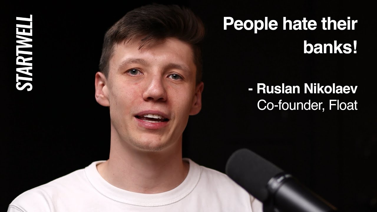 Building Float: Ruslan Nikolaev on Disruptive Canadian Fintech
