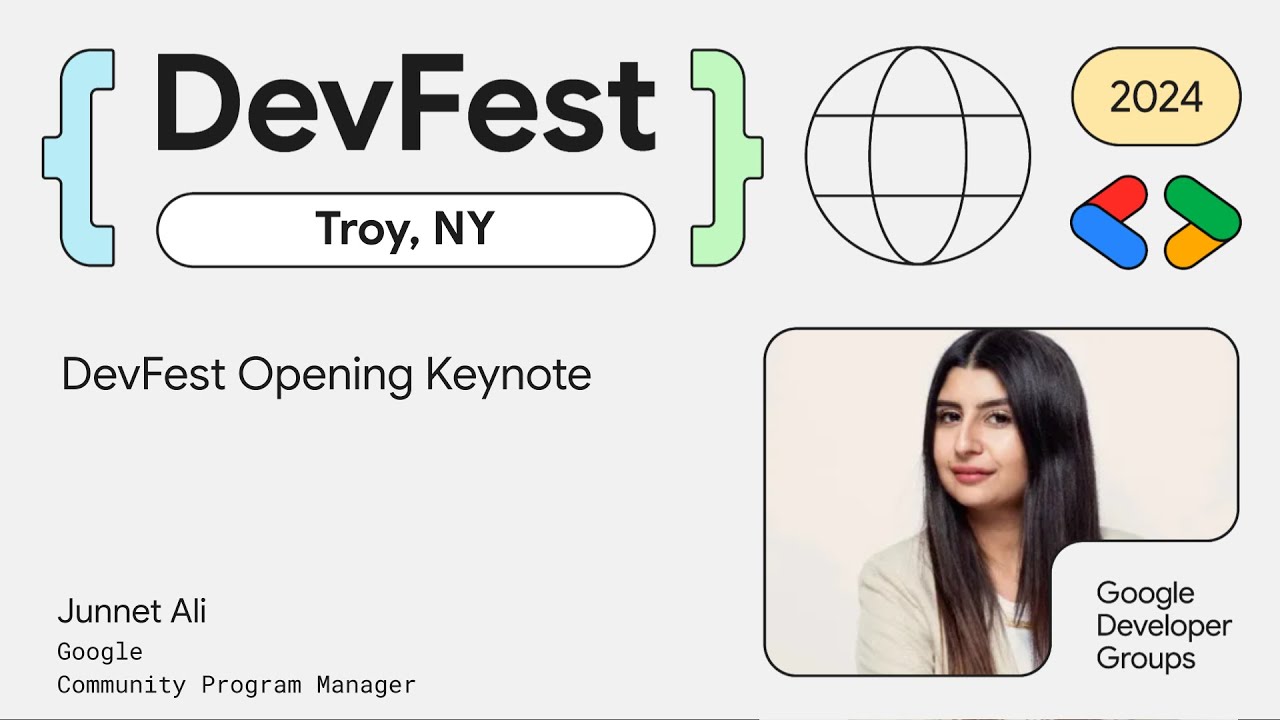 DevFest 2024 Troy, NY 2024: Opening Remarks and Keynote - Junnet Ali, Google