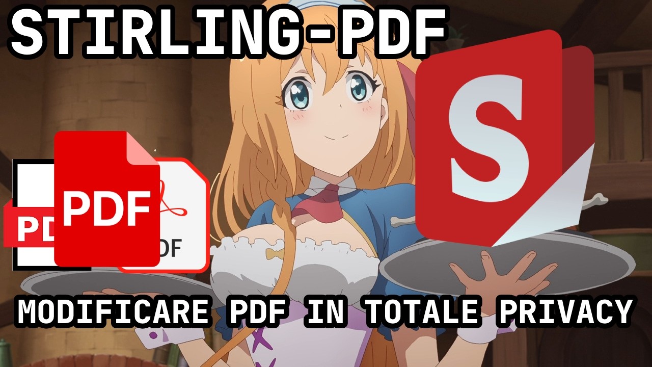 STIRLING-PDF: Modificare PDF in totale privacy