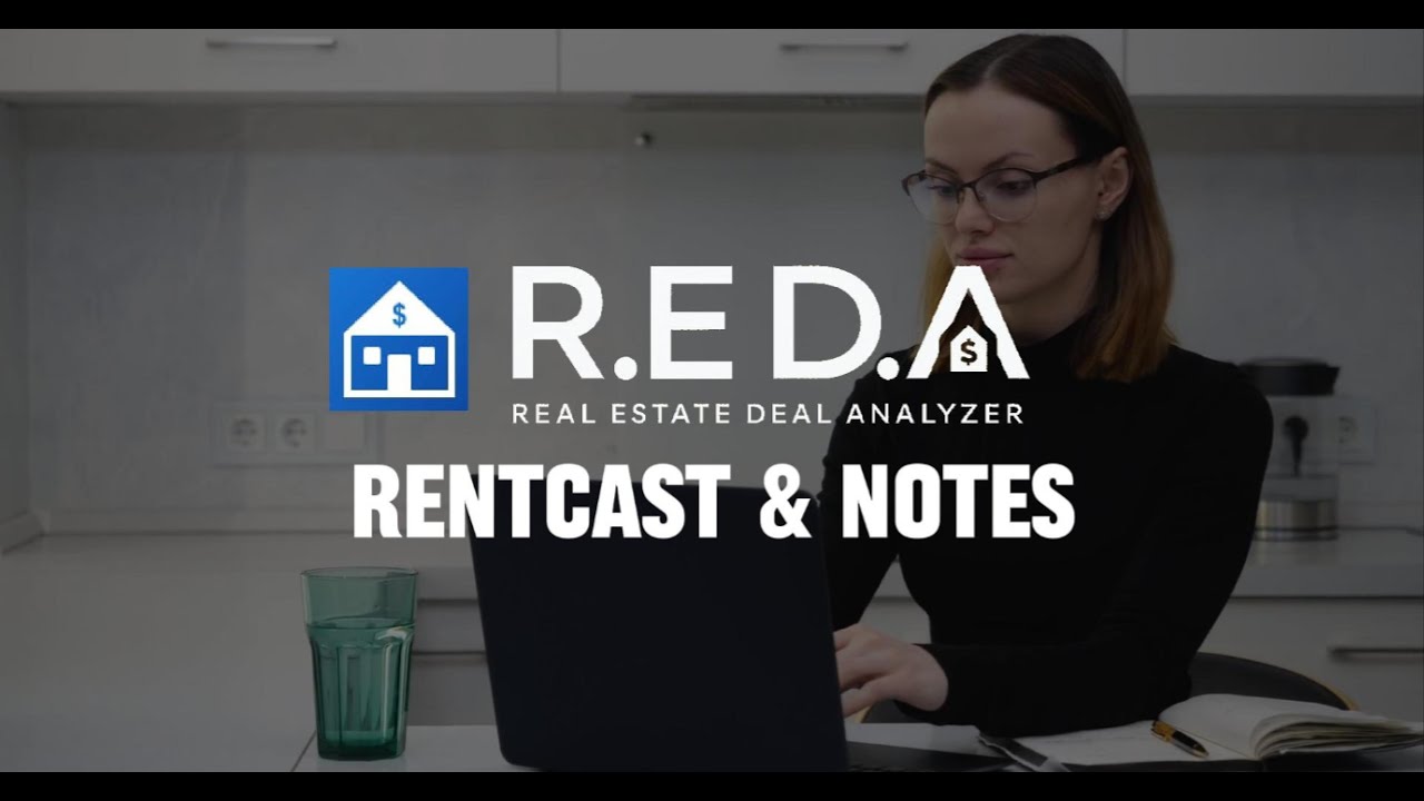 Using RentCast with REDA + Pro Tips on Property Notes