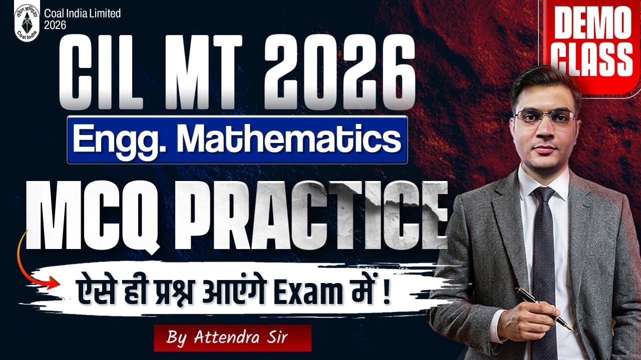 CIL MT 2026 | Engineering Mathematics MCQ Practice Class | By Attendra Sir