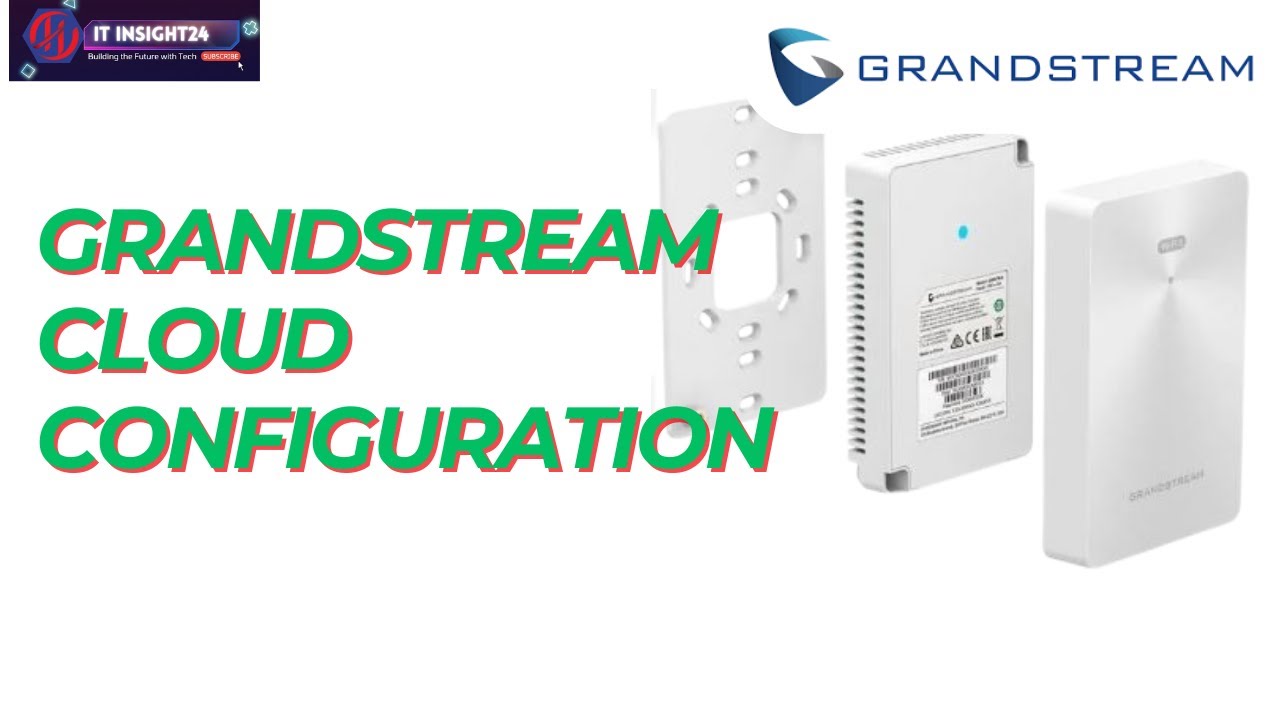 Grandstream Cloud Configuration & AP Setup | Step-by-Step Guide