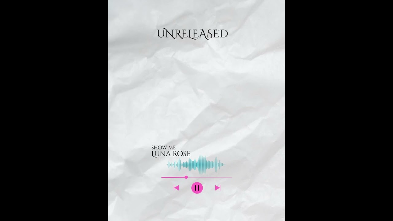 Luna Rose “Show Me” (Unreleased)