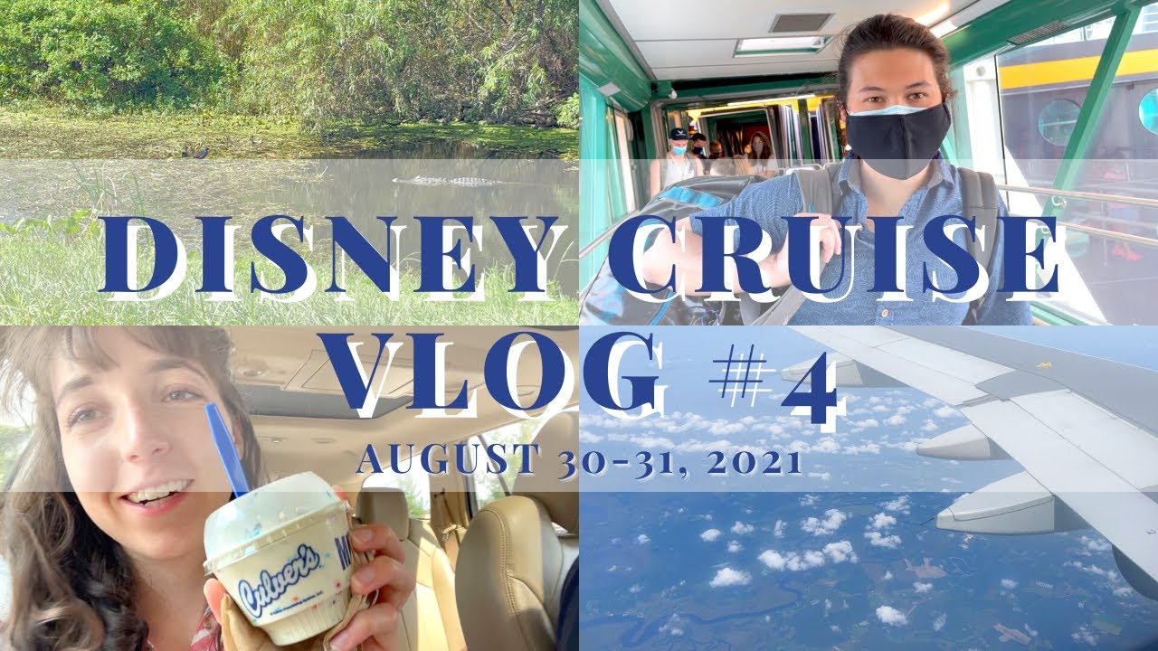 Disney Cruise Vlog #4 | Disembarkation, Alligator in the Wild, Flying Home | August 30-31, 2021