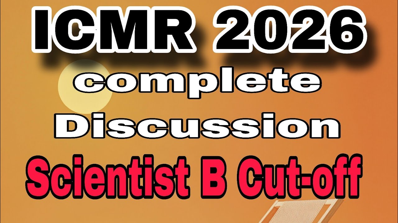 ICMR Scientist B 2026 Cut-off Discussion , complete a question based cut-off #cutoff #2026 #icmr 