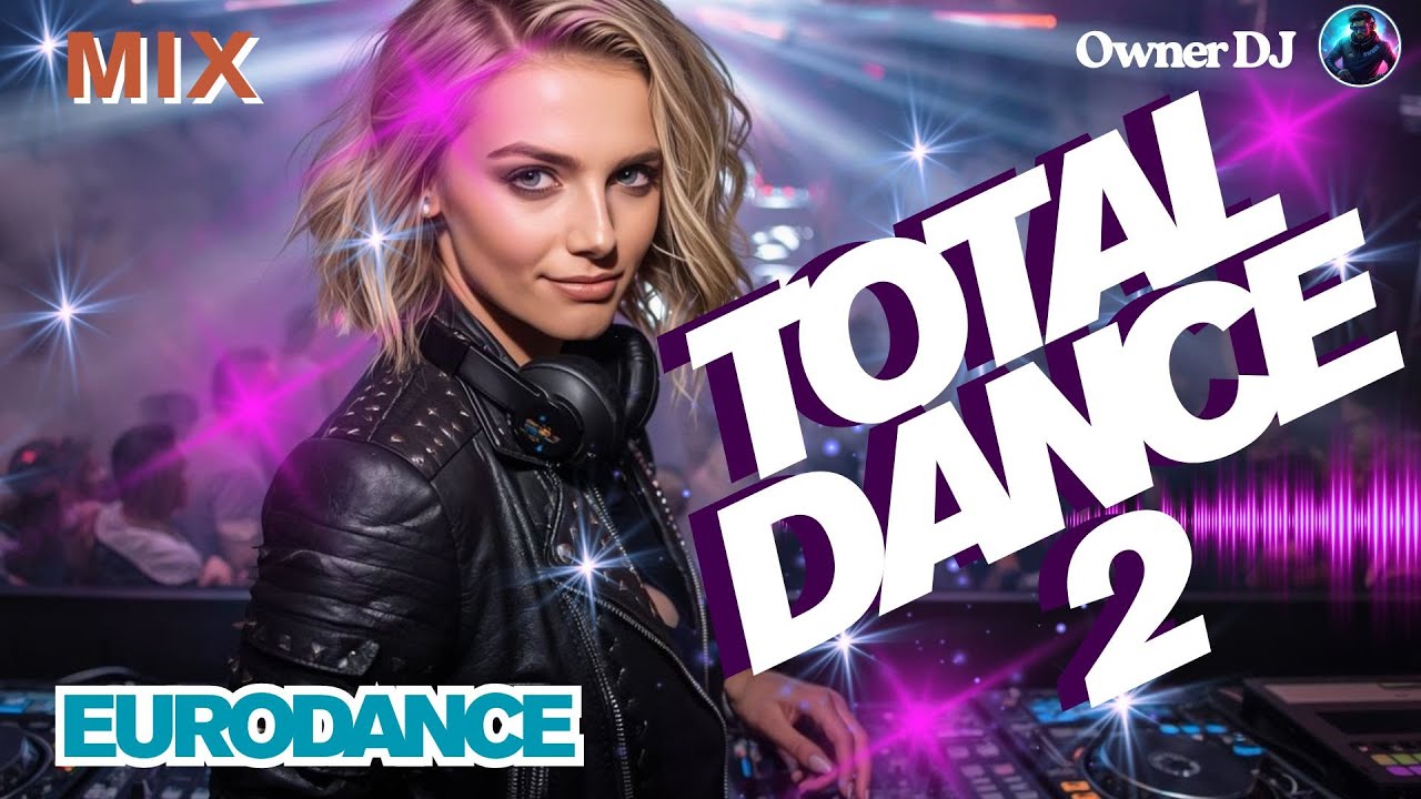 Owner DJ - Eurodance - Total Dance 2 - #eurodance #90s #remix #electronicmusic #synthpop