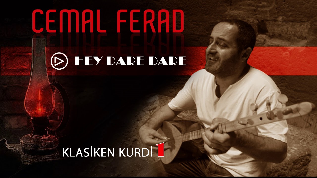 Hey dare dare   Cemal ferad   Klasikin Kurdi