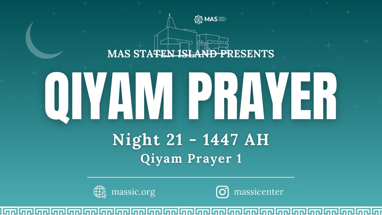 Ramadan Night 21 | Taraweeh 2 | MAS Staten Island Center