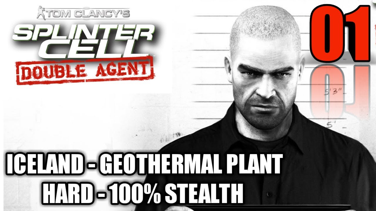 Splinter Cell: Double Agent | 01 - ICELAND - GEOTHERMAL PLANT | [HARD] - 100% STEALTH