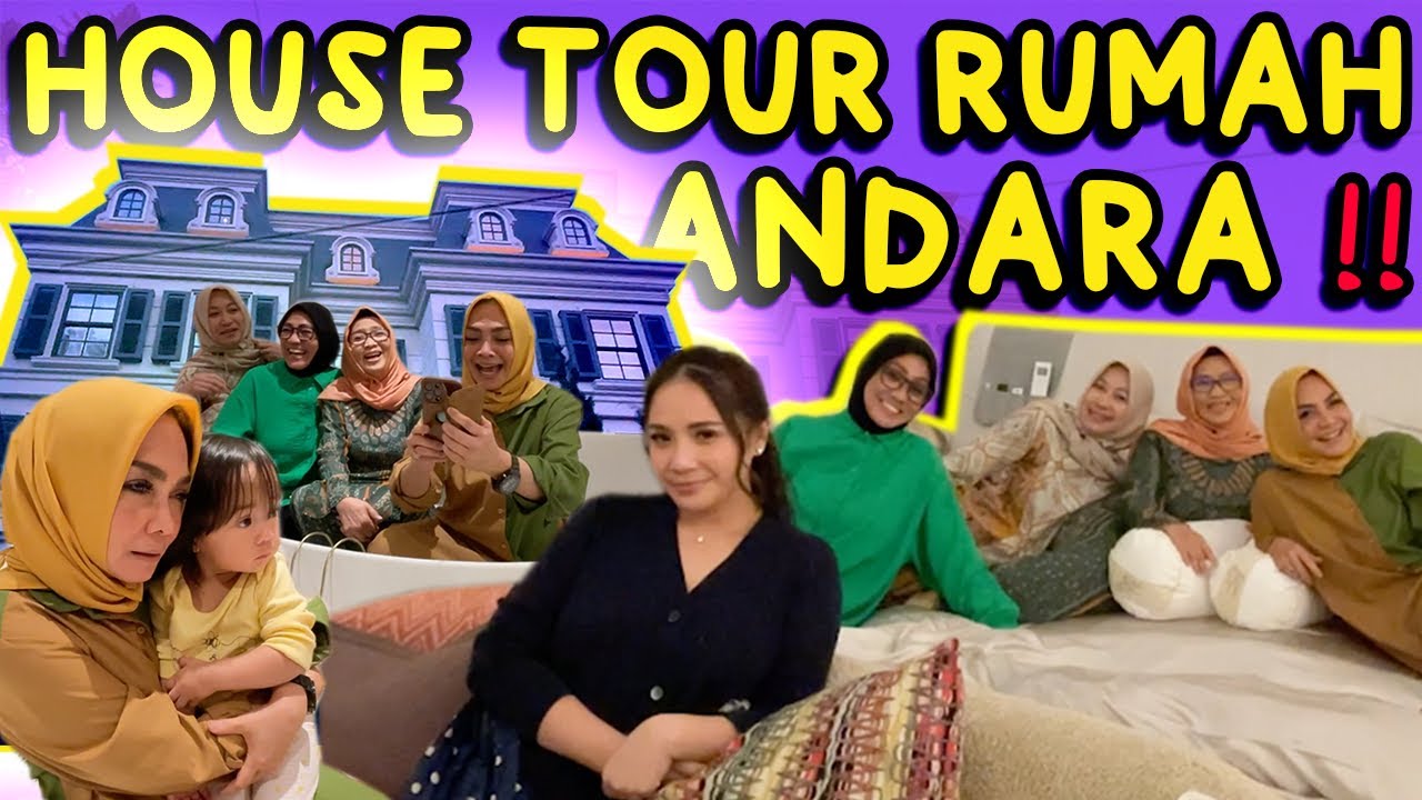 EKSKLUSIF !! HOUSE TOUR RUMAH BARU ANDARA.. MAMA RIETA HAPPY BANGET @RansEntertainment