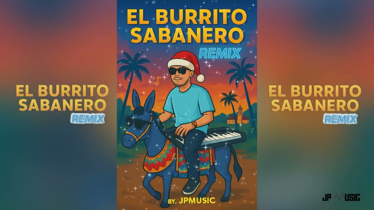 El Burrito Sabanero REMIX BY : JPMusic