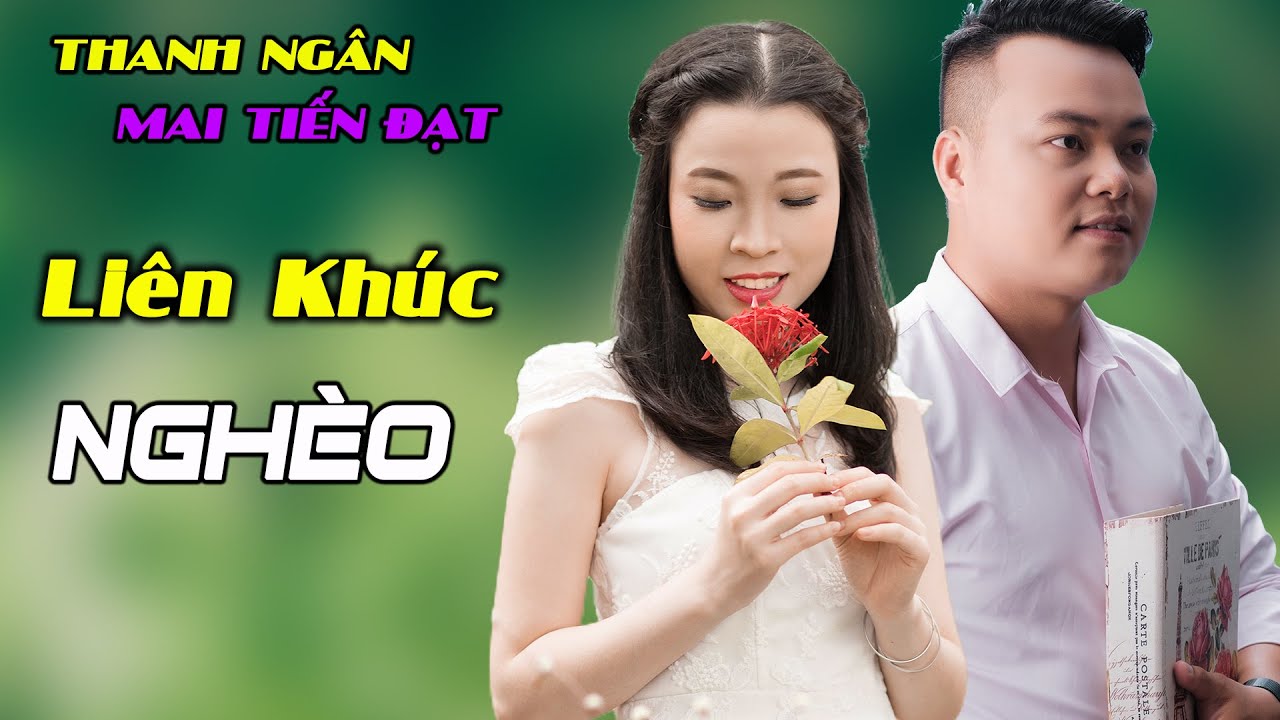 LK Nghèo Dù Anh Nghèo, Đám Cưới Nghèo - Thanh Ngân, Mai Tiến Đạt