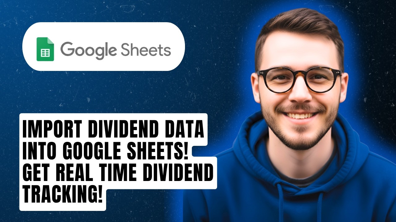 How To Import Dividend Data Into Google Sheets! Get Real Time Dividend Tracking! [2026 Guide]