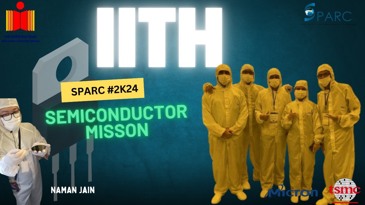 SPARC 2024 | Semiconductor Exploration @ IITH
