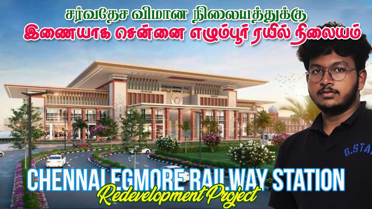 Redevelopment of Egmore Railway Station Tender Floated