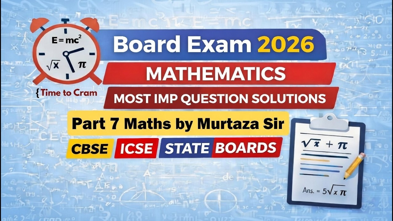 2026 Board Exam Mathematics | Most Imp Question Solutions | Part 7 | 10 CBSE | ICSE | 10State Boards