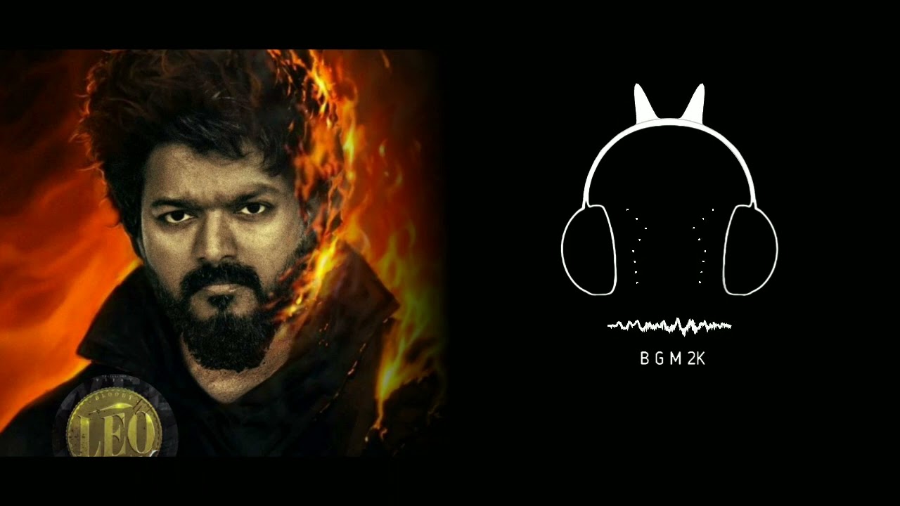 Leo_-_Bloody_Sweet_BGM_Ringtone_new trending bgm 2023 by  bgm 2k
