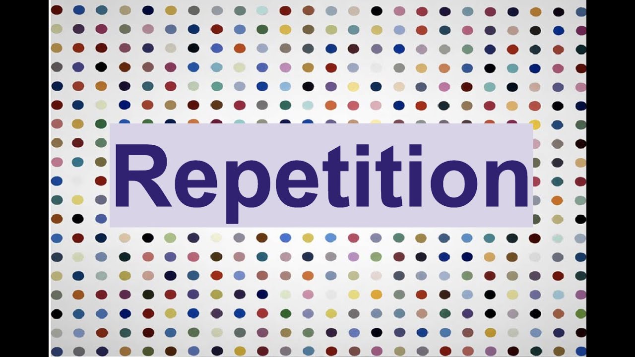 Repetition