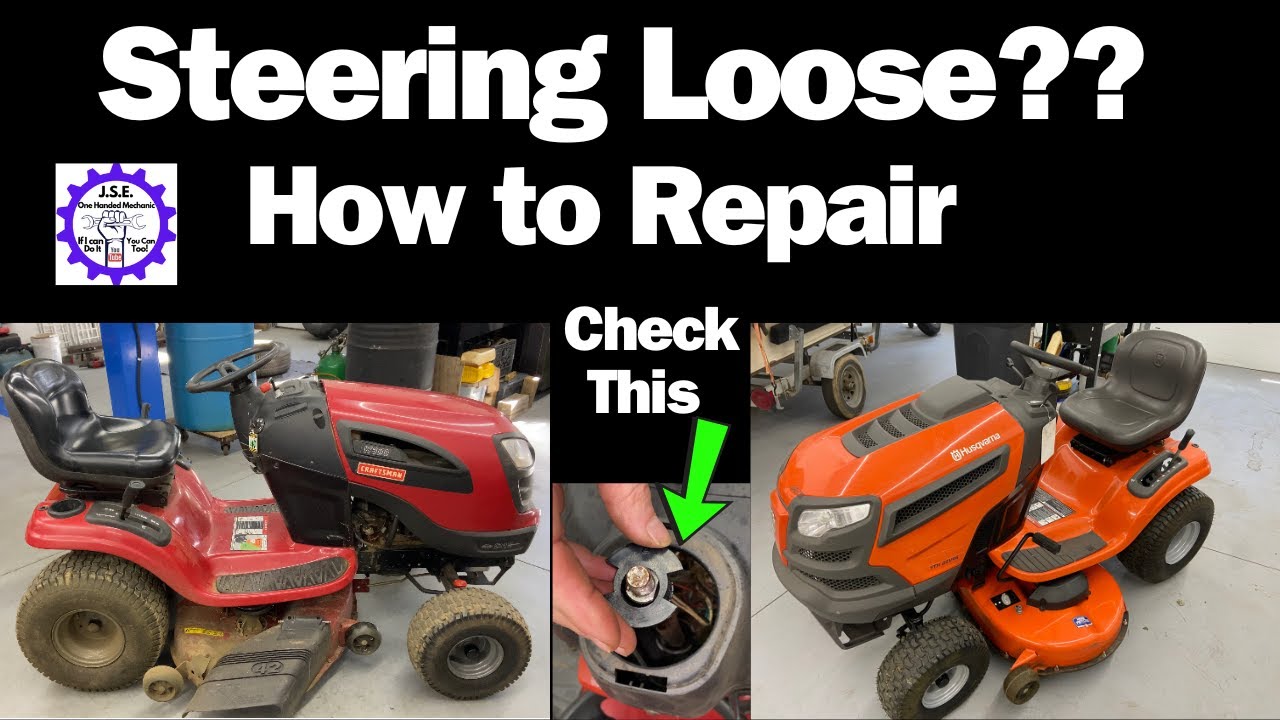 Lawn Tractor Steering Loose? Husqvarna, Craftsman Steering Wheel Loose? How to repair.