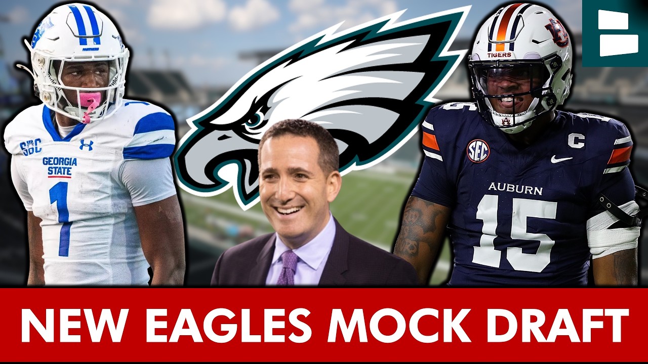 NEW Philadelphia Eagles 2026 NFL Mock Draft For All 7 Rounds From Chase Senior; Eagles Draft Targets