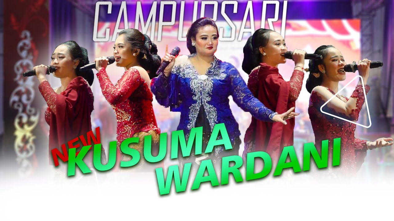 CAMPURSARI NEW KUSUMA WARDANI Ft. PROBORINI