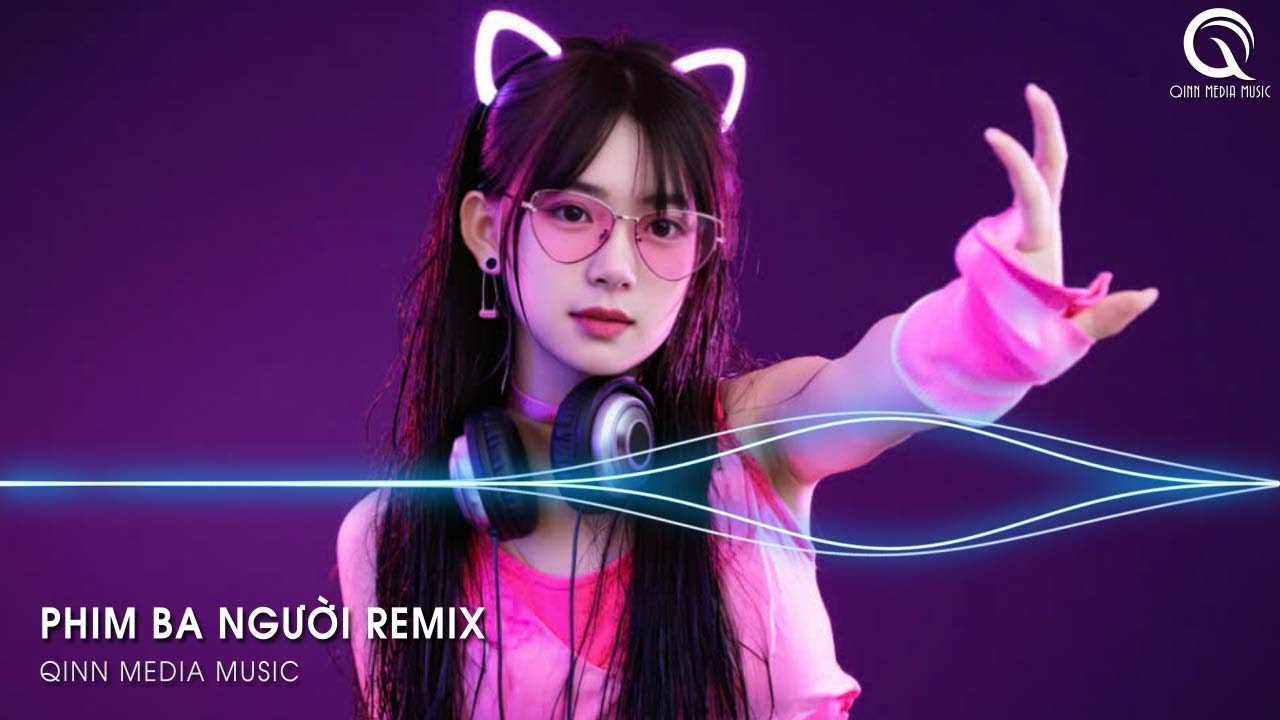 Phim Ba Người Remix - Trời Ơi Trời Hỡi Đau Là Như Muối Xát Lên Da Remix TikTok - Nhạc TikTok 2025