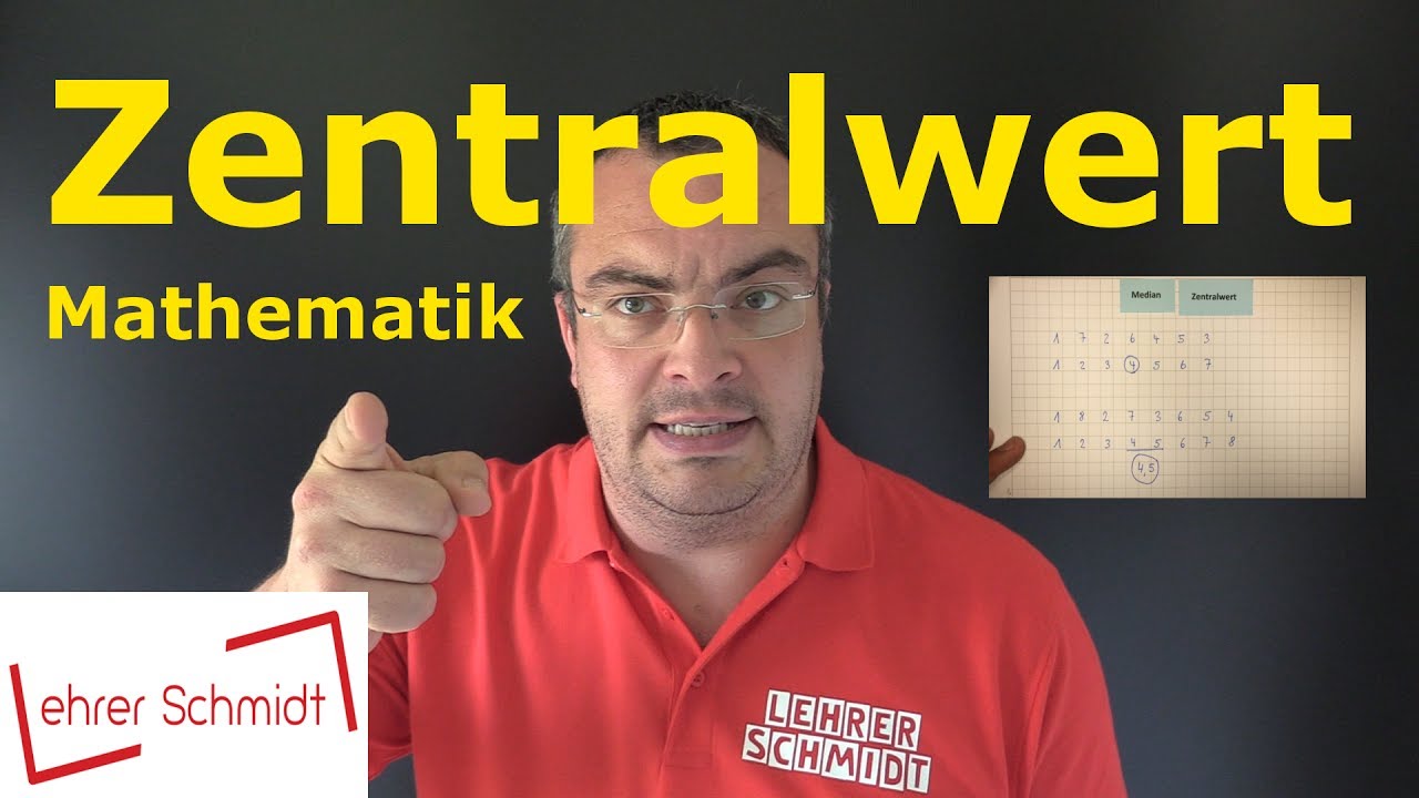 Zentralwert ermitteln | Mathematik | Lehrerschmidt