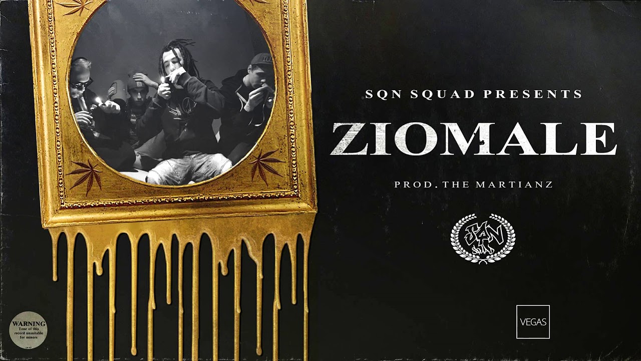 #SQNSQUAD - ZIOMALE (prod. The Martianz)
