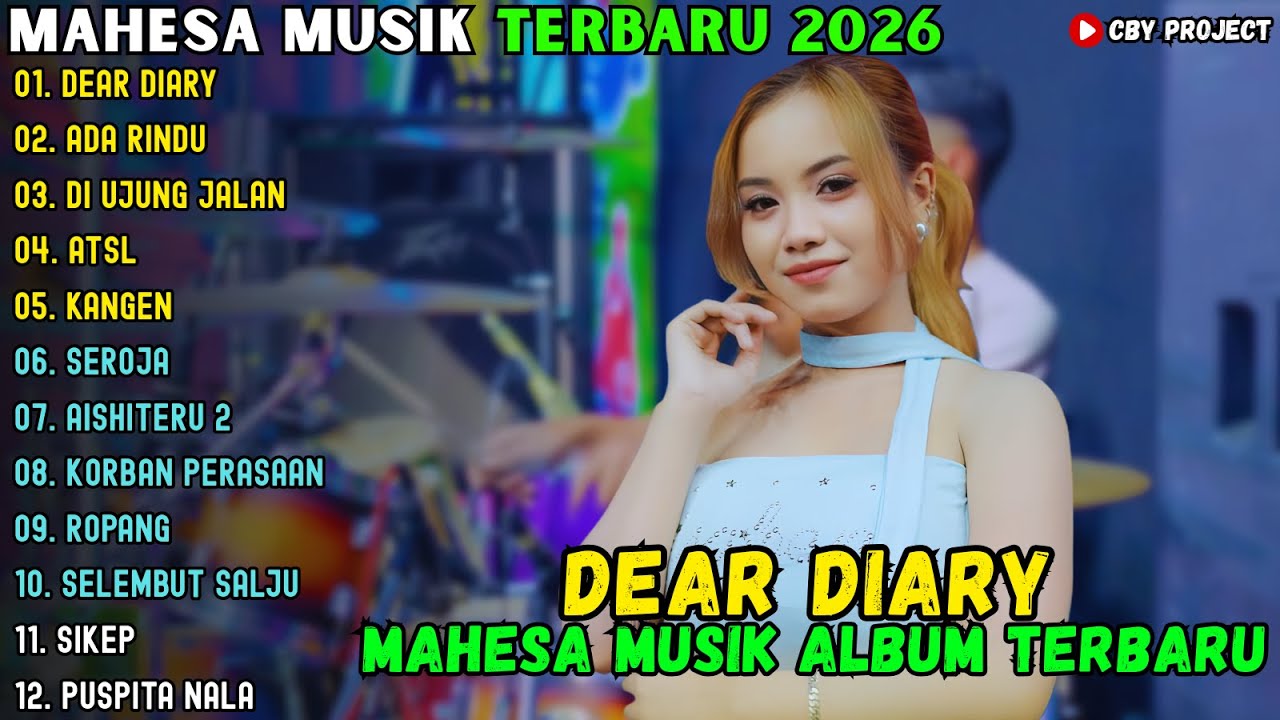 DEAR DIARY - ADA RINDU - DI UJUNG JALAN | MAHESA MUSIK ALBUM TERBARU 2026