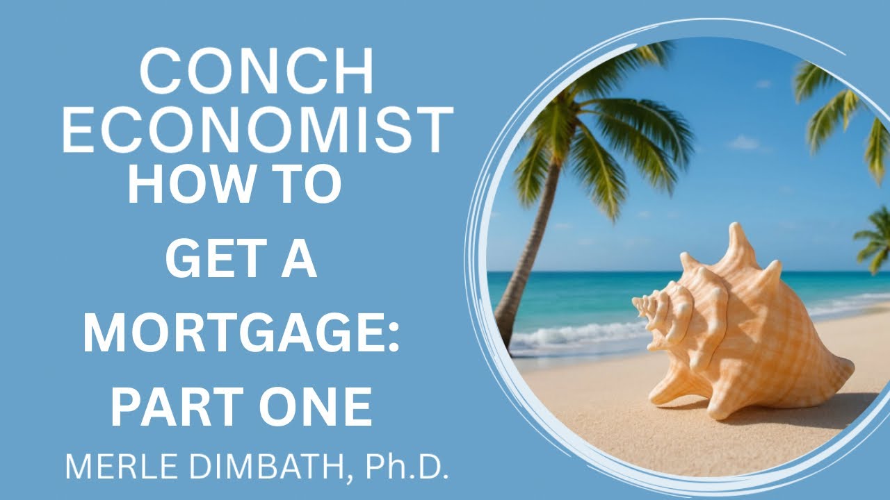 HOW TO GET A MORTGAGE, PART ONE@ConchEconomics.  3/7/26